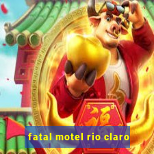 fatal motel rio claro